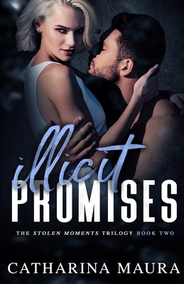 Illicit Promises - Catharina Maura