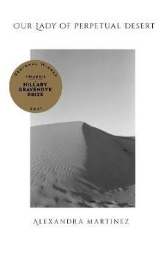 Coperta cărții 'Our Lady of Perpetual Desert - Alexandra Martinez'
