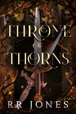 Throne of Thorns - Rr Jones