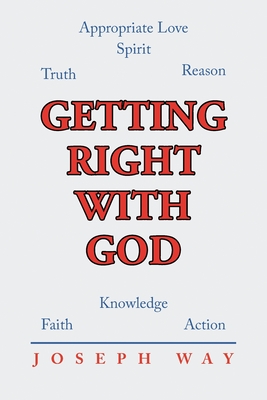 Getting Right With God - Joseph Way