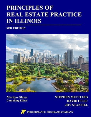 Principles of Real Estate Practice in Illinois: 3rd Edition - Stephen Mettling