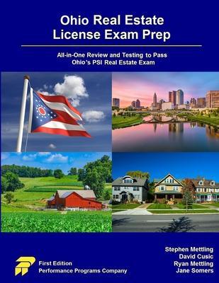 Ohio Real Estate License Exam Prep: All-in-One Review and Testing to Pass Ohio's PSI Real Estate Exam - Stephen Mettling