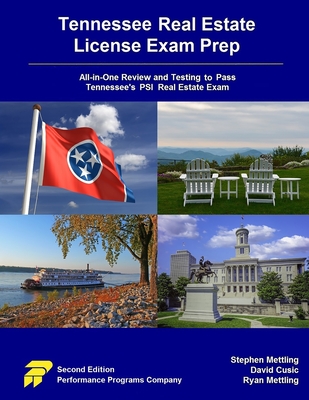 Tennessee Real Estate License Exam Prep: All-in-One Review and Testing to Pass Tennessee's PSI Real Estate Exam - Stephen Mettling