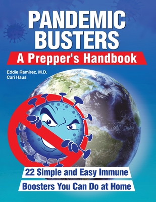 Pandemic Busters: A Prepper's Handbook - Eddie Ramirez