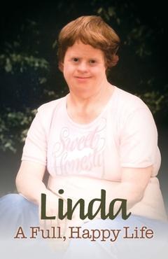 Coperta cărții 'Linda: A Full Happy Life - Rudy Schouten'