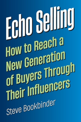 Echo Selling - Steve Bookbinder