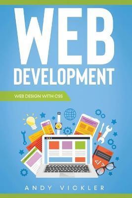 Web development: Web design with CSS - Andy Vickler