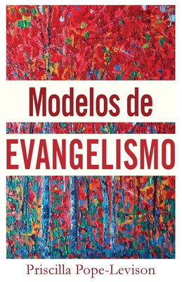 Modelos de Evangelismo - Priscilla Pope-levison