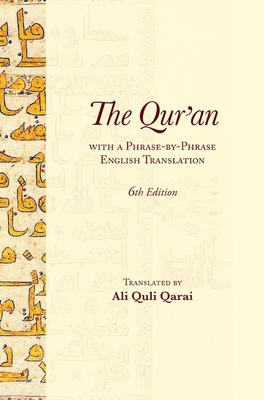 The Qur'an With a Phrase-by-Phrase English Translation - Ali Quli Qarai