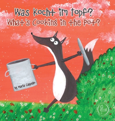 Was Kocht im Topf? - What's Cooking in the Pot? - Maria Cappello