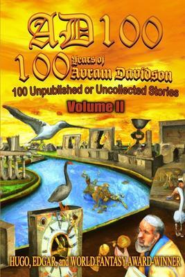 Ad 100: Volume II - Or All The Seas With Oysters Pub Llc