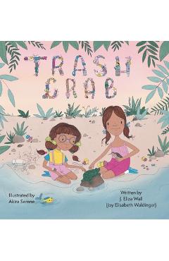 Coperta cărții 'Trash Crab - Joy Elisabeth Waldinger'