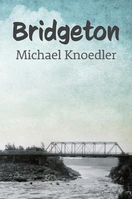 Bridgeton - Michael Knoedler