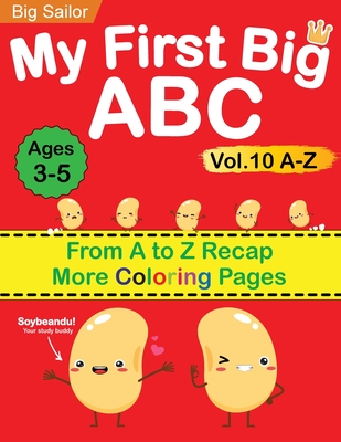 My First Big ABC Book Vol.10: Preschool Homeschool Educational Activity Workbook with Sight Words for Boys and Girls 3 - 5 Year Old: Handwriting Pra - Big Sailor Edu
