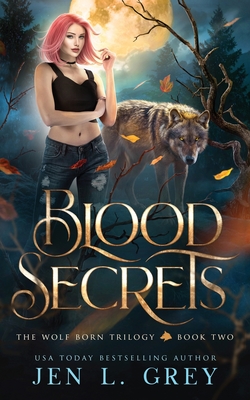 Blood Secrets - Jen L. Grey