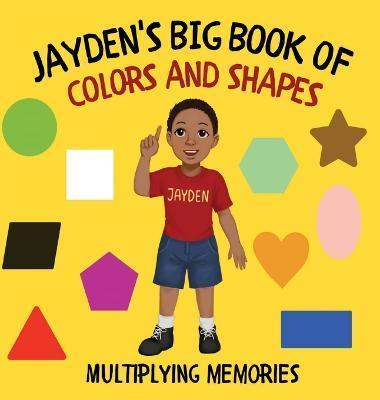 Jayden's Big Book of Colors and Shapes - Multiplying Memories