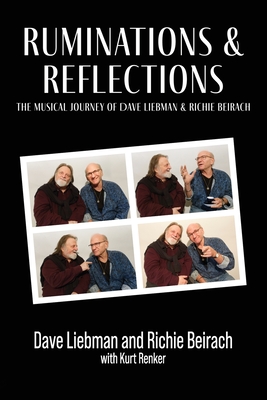 Ruminations and Reflections - The Musical Journey of Dave Liebman and Richie Beirach - Dave Liebman