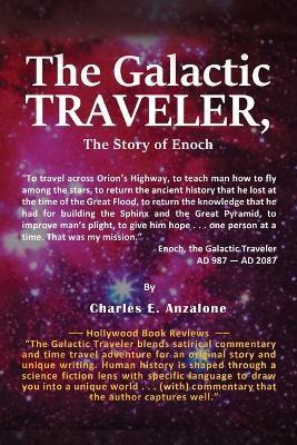 The Galactic Traveler: The Story of Enoch - Charles E. Anzalone