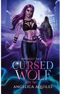 Coperta cărții 'Cursed Wolf - Angelica Aquiles'