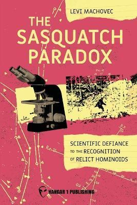 The Sasquatch Paradox - Levi Machovec