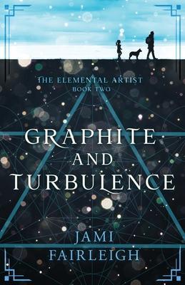 Graphite and Turbulence - Jami Fairleigh