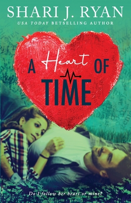 A Heart of Time - Shari J. Ryan