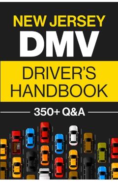 New Jersey DMV Driver's Handbook: Practice for the New Jersey Permit Test with 350+ Driving Questions and Answers - Discover Prep