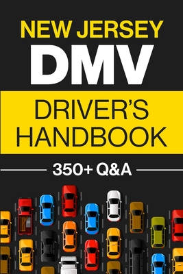 New Jersey DMV Driver's Handbook: Practice for the New Jersey Permit Test with 350+ Driving Questions and Answers - Discover Prep