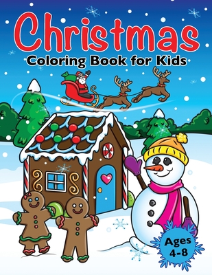 Christmas Coloring Book for Kids: Xmas Holiday Designs to Color for Children Ages 4 - 8 - Golden Age Press