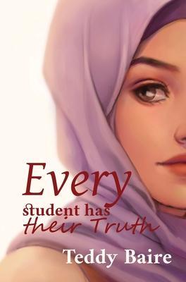 Every Student has their Truth - Teddy Baire
