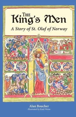 The King's Men: A Story of St. Olaf of Norway - Alan Boucher