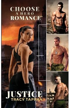Coperta cărții 'Justice: A Choose A Hero Romance(TM) A Choose A Hero Romance(TM) - Tracy Tappan'