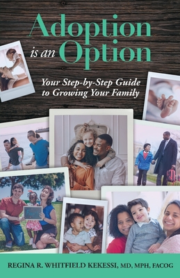 Adoption is an Option - Regina Rae Whitfield Kekessi