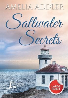 Saltwater Secrets - Amelia Addler
