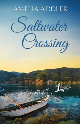 Saltwater Crossing - Amelia Addler