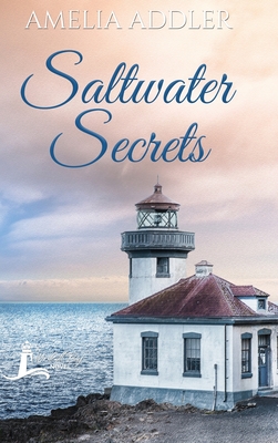 Saltwater Secrets - Amelia Addler