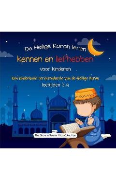 Poza produsului De Heilige Koran leren kennen en liefhebben: Een kinderboek ter introductie van de Heilige Koran - The Sincere Seeker Collection