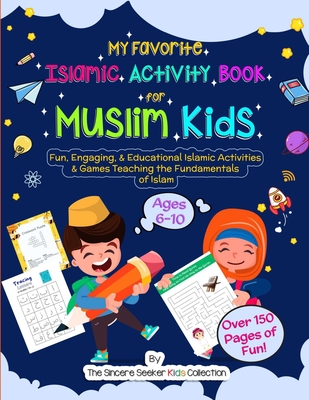 Coperta cărții 'My Favorite Islamic Activity Book for Muslim Kids: Fun, Engaging, & Educational Islamic Activities & Games Teaching the'