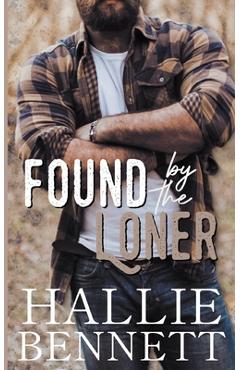 Poza produsului Found by the Loner - Hallie Bennett