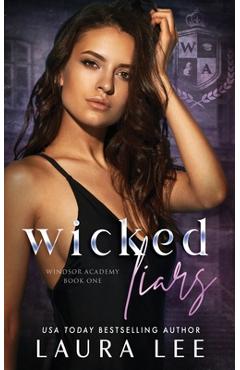 Wicked Liars: A Dark High School Bully Romance