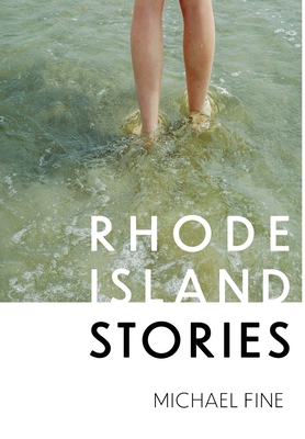 Rhode Island Stories - Michael Fine