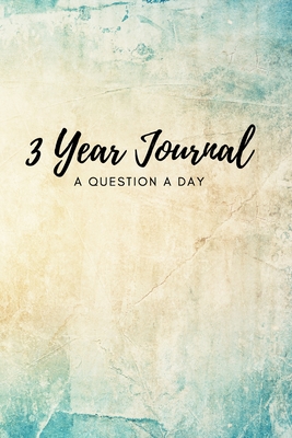3 Year Journal: A Question a Day - Lisa Mcgrath