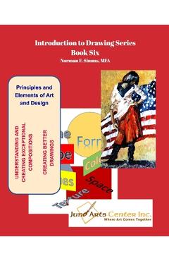 Coperta cărții 'Introduction to Drawing - Book Six: Principles and Elements of Art and Design - Norman F. Simms'