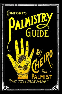 Comforts Palmistry Guide - Cheiro The Palmist