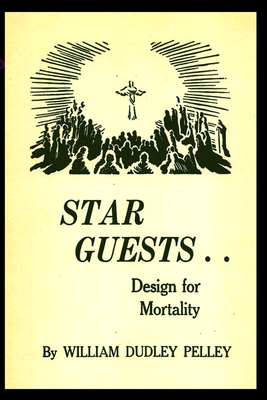 Star Guest .. Design for Morality - William Dudley Pelley