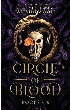 Coperta cărții 'Circle of Blood: Books 4 - 6 - R. A. Steffan'