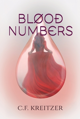 Blood Numbers - C. F. Kreitzer