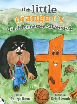 little orange t's Great Tennessee Adventure - George Bove