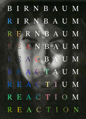 Dara Birnbaum: Reaction - Dara Birnbaum