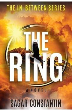 Coperta cărții 'The Ring - Sagar Constantin'